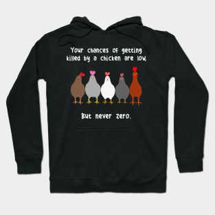 Never Zero Chicken Hoodie